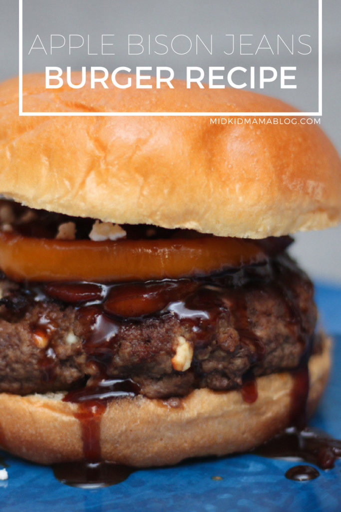 Apple Bison Jeans Burger: Gourmet Burger Recipe – burgers with unusual flavors are perfect for family dinners and parties – savory flavors of smoked apple bbq sauce, veggies and bison meat – MidKid Mama Blog Recipes
