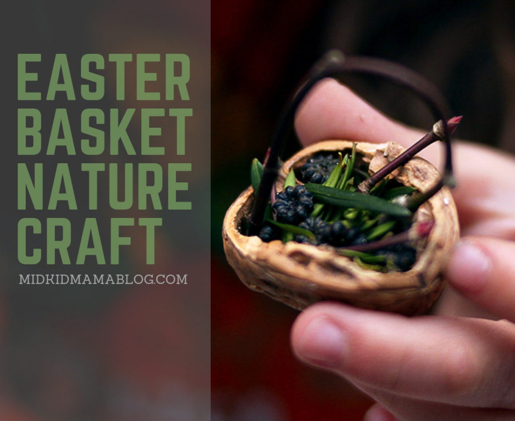 Mini Nature Easter Baskets - cute spring crafts for kids - exploring the outdoors - MidKid Mama Blog kid's activities