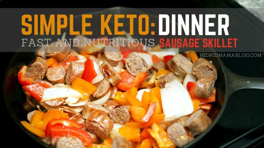 Keto made Easy: Nutritious Dinner Meals for the Family - One Skillet Meals - Brat and Bell Pepper Skillet - MidKid Crew