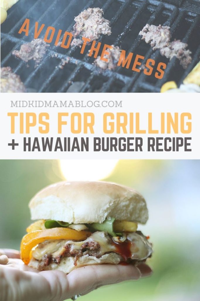 Tips for Grilling Burgers and Hawaiian Burger Recipe - MidKid Mama Blog